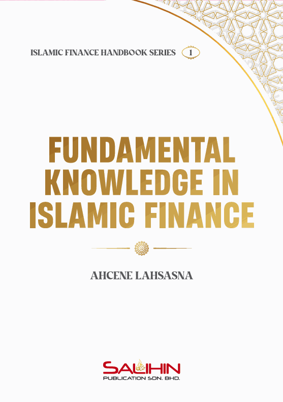 Islamic Finance Handbook Series 1 - Fundamental Knowledge on Islamic Finance